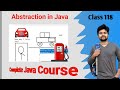Abstraction in Java discussed in detail- The Introduction and Why abstraction is necessary?