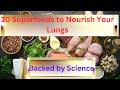 10 Superfoods to Nourish Your Lungs Backed by Science