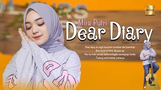 Mira Putri - Dear Diary (Official Acoustic Video) Dear Diary Ku Ingin Bercerita