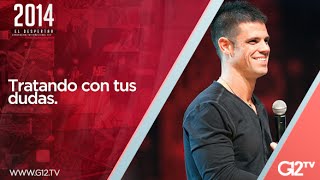 Tratando con tus Dudas - Ps. Steven Furtick