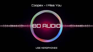  8D Audio  Coopex - I Miss You