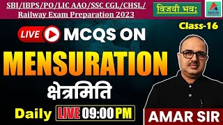 Mensuration | Concept and MCQs | LIC AAO/SBI/IBPS/RRB PO/SSC CGL/MTS/Railway Exams | By Amar Sir