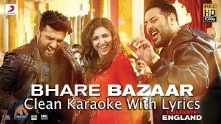 Bhare Bazaar - Clean Karaoke | Arjun kapoor | Badshah
