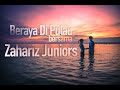 Menyambut Hari Raya Di Pulau Dengan Zahariz Juniors