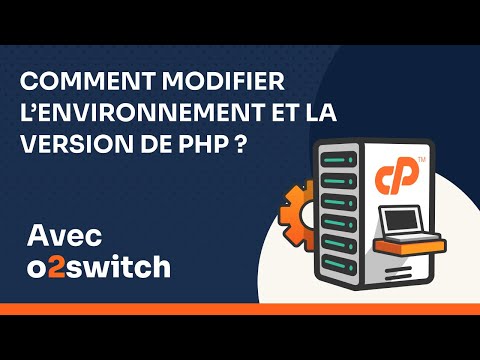 Comment modifier l'environnement et la version de PHP ? Comment modifier l'environnement et la version de PHP ?