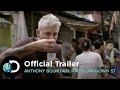Anthony Bourdain: Parts Unknown S7 | Official Trailer