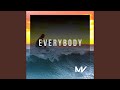 Everybody