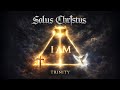 ✝️ Christian Metal | Solus Christus - Trinity (Lyrics / Tradução / Subtitulado)