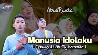Manusia Idolaku, Nabiyullah Muhammad ( Nabi Putra Abdullah ) | Cover By Abierudz