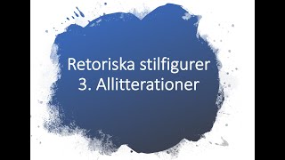 Nationella provet gymnasiet  - Retoriska stilfigurer 3 - Alliterationer