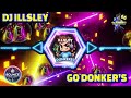 DJ ILLSLEY BIRTHDAY MIX - GO DONKERS 66 @ BOUNCE REVOLUTION - HARD DANCE - DONK - GBX & BOUNCE