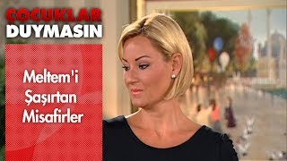 Meltem'i şaşırtan misafirler - Çocuklar Duymasın