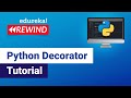 Python Decorator Tutorial | Decorators in Python For Beginners | Python Tutorial | Edureka Rewind