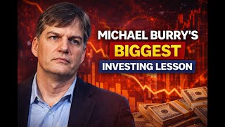 Michael Burry’s Biggest Investing Lesson | Why Being Right Isn’t Enough