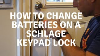 How to Change the Batteries in Schlage Keypad Lock