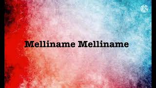 Melliname Melliname song lyrics |song by Harish Raghavendra