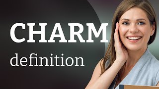Charm — what is CHARM definition