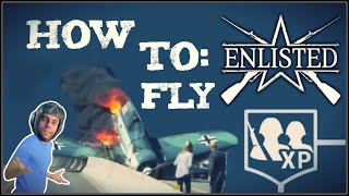 Enlisted | How to: Pilot Guide