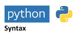 Python Tutorial Part 2 - Python Syntax