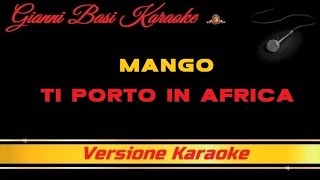 Mango - Ti Porto In Africa (Con Cori) (DEMO) Karaoke