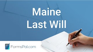 Maine Last Will and Testament - GUIDE