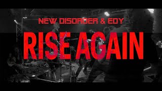 NEW DISORDER \u0026 EDY - Rise Again [Official Video]