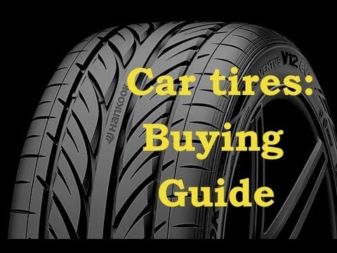 All about tires : Watch and learn before you buy All about tires : Watch and learn before you buy