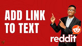 How to Add Link to a Text in Reddit | Easy Guide 2026