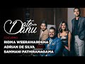 Date With Danu | Ridma weerawardena, Adrian de Silva  & Sammani pathiranagama