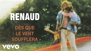 Renaud - Dès que le vent soufflera