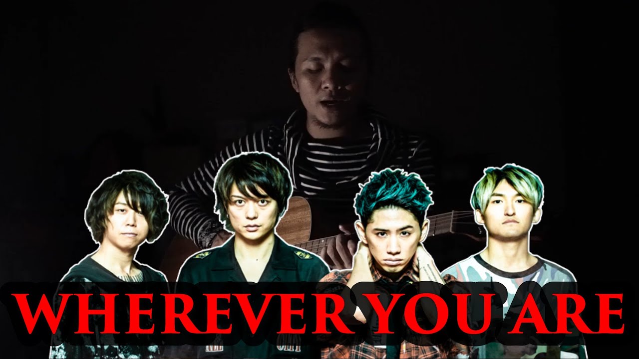 One Ok Rock - Wherever You Are (cover) - YouTube