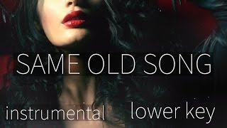 The Weeknd - Same Old Song **(INSTRUMENTAL - Lower Key)**