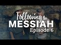 The Incredible Miracles of Jesus! Following the Messiah: Ep 6