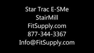 Star Trac E-SMe StairMill - Fit Supply