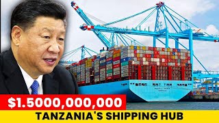 $1.5 Billion Bagamoyo Port Development  China's Investment in Tanzania's Shipping Hub #china