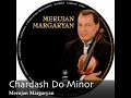 chardash do minor merujan margaryan