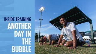 Another Day In The Bubble | INSIDE TRAINING