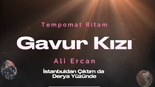 Kamce Tempomat Ritam - Ali Ercan Gavur Kızı Tallava Remix