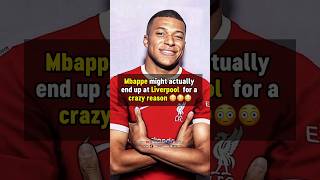 Kylian Mbappe is going to LIVERPOOL 😳 #football