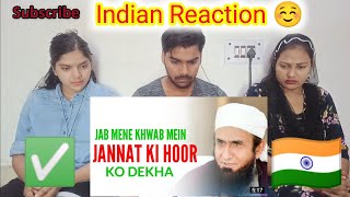 Indian React to Mene Jab Jannat Ki Hoor Ko Dekha Maulana Tariq Jameel Sahab Bayan | @Nomadic RK