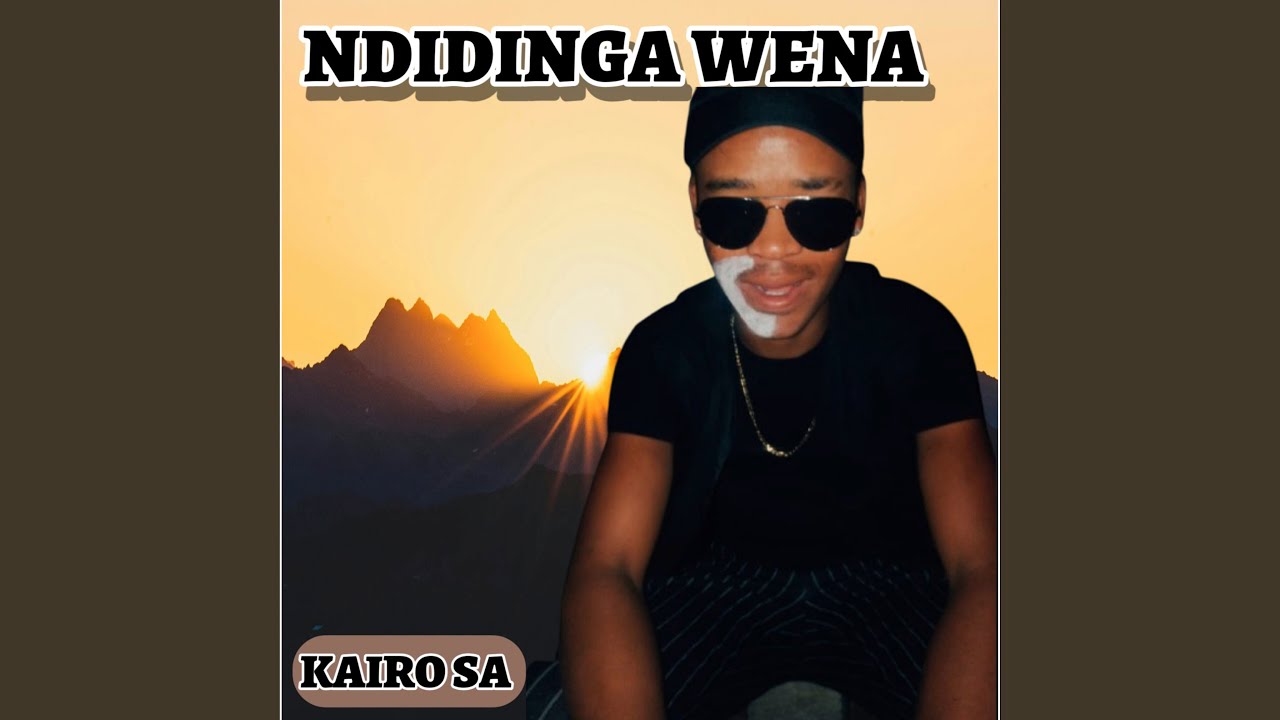 Ndidinga Wena Youtube