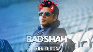 Badshah O Badshah Ft.Don | SRK Don Edit #edits#status#srk#basshah#jawan#srksongstatus#kgf3#don3#mcu