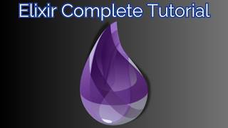 Elixir Programming Introduction: Complete Tutorial!