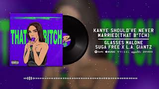 Glasses Malone - Kanye Should've Never Married (That B*tch) feat. Suga Free \u0026 LA Giantz [Visualizer]