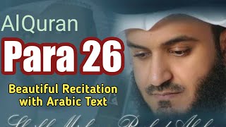 Al Quran Para 26 Full (HD) with Arabic Text by Mishery Rashid Alafasy || Juz 26 ki Tilawat