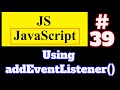 #39 JavaScript Tutorial in Hindi: Using addEventListener() in JavaScript