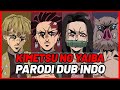 Kimetsu No Yaiba | Parodi Dubbing Indonesia