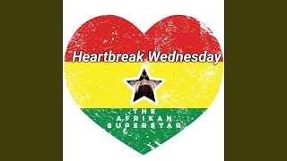 Heartbreak Wednesday