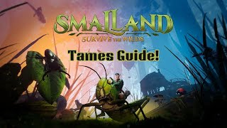 Smalland: Survive the Wilds Tames Guide