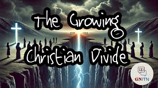 GNITN The Growing Christian Divide